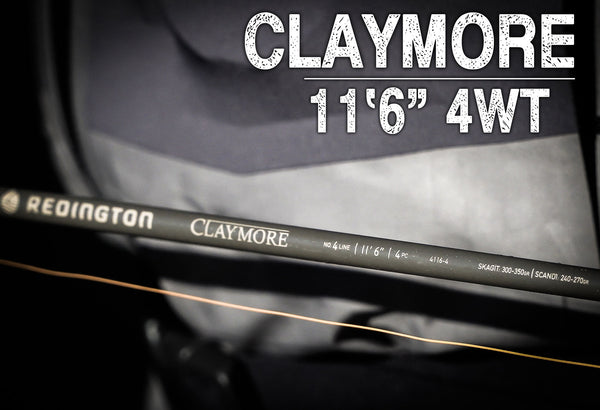 First Impressions  Redington CLAYMORE 11'6 4wt Trout Spey - Ashland Fly  Shop