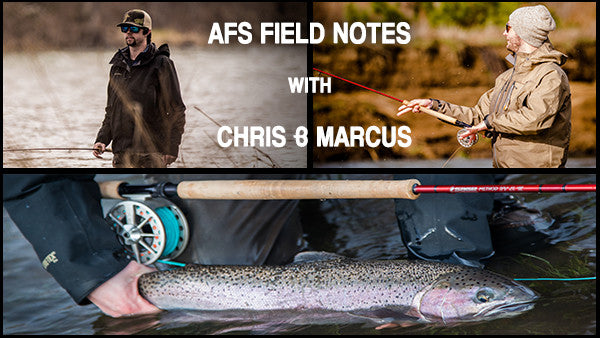 AFS Field Notes with Chris & Marcus