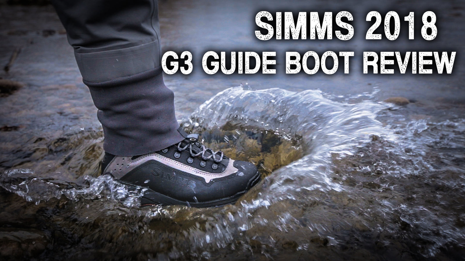 Simms 2018 G3 Gude Boot Review