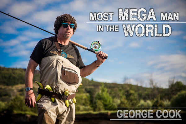 George Cook - Most Mega Man in the World - Ashland Fly Shop