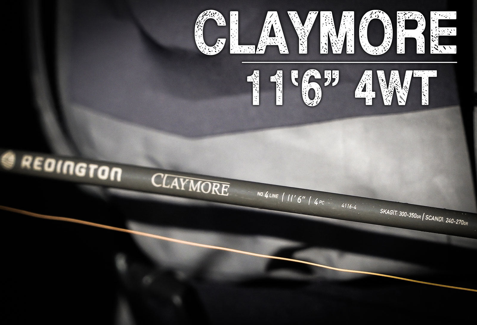 First Impressions | Redington CLAYMORE 11'6" 4wt Trout Spey