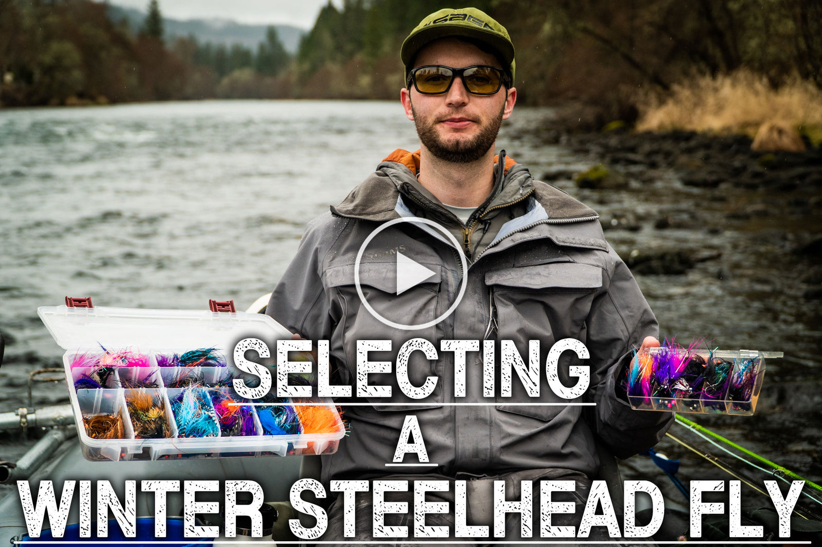 Selecting A Winter Steelhead Fly