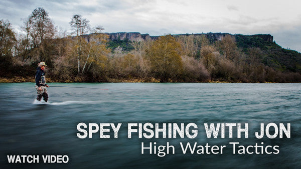Spey Fishing With Jon | High Water Tactics