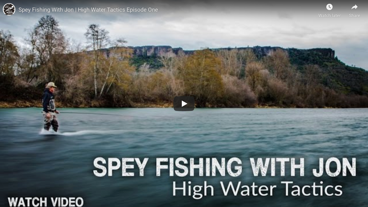 Spey Fishing With Jon | High Water Tactics Ep. 1