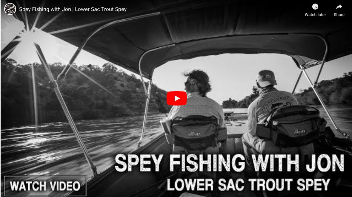 Spey Fishing With Jon | Lower Sac Trout Spey