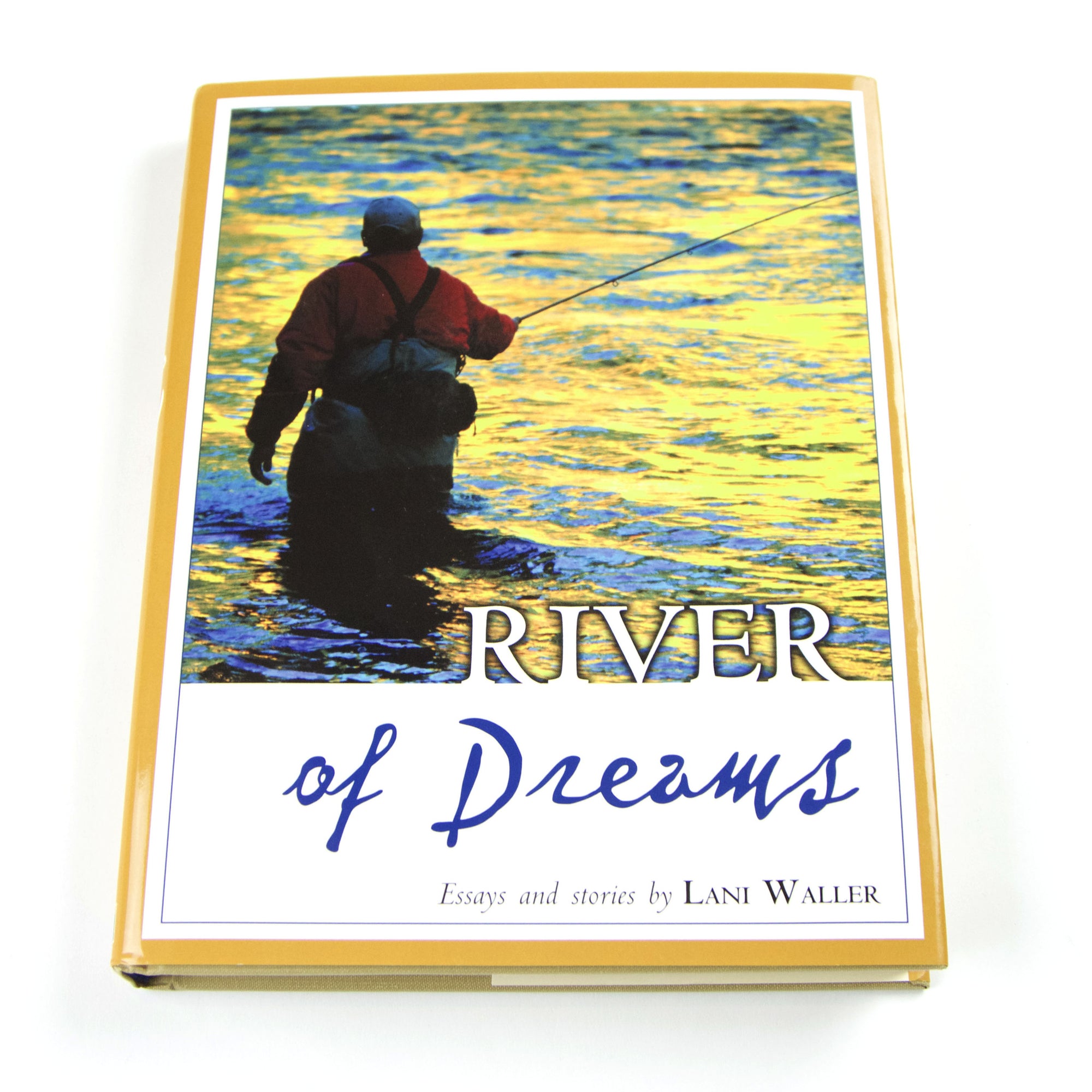 River of Dreams - Essays and Stories by Lani Waller - Down